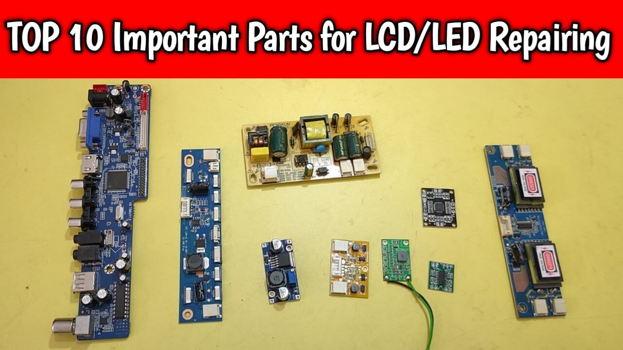 Useful Parts For LCD LED TV Repairing 